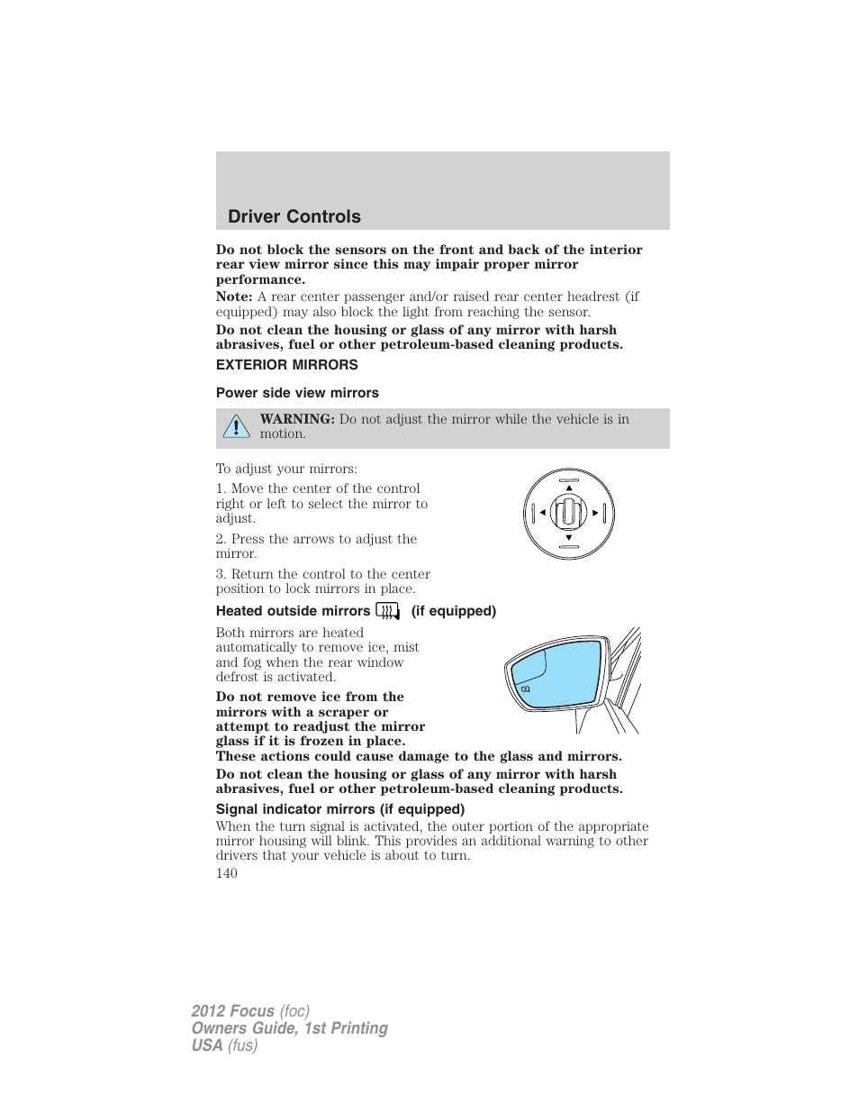 Exterior mirrors, Power side view mirrors, Heated outside mirrors (if equipped) | Signal indicator mirrors (if equipped), Driver controls | FORD 2012 Focus v.1 User Manual | Page 140 / 406