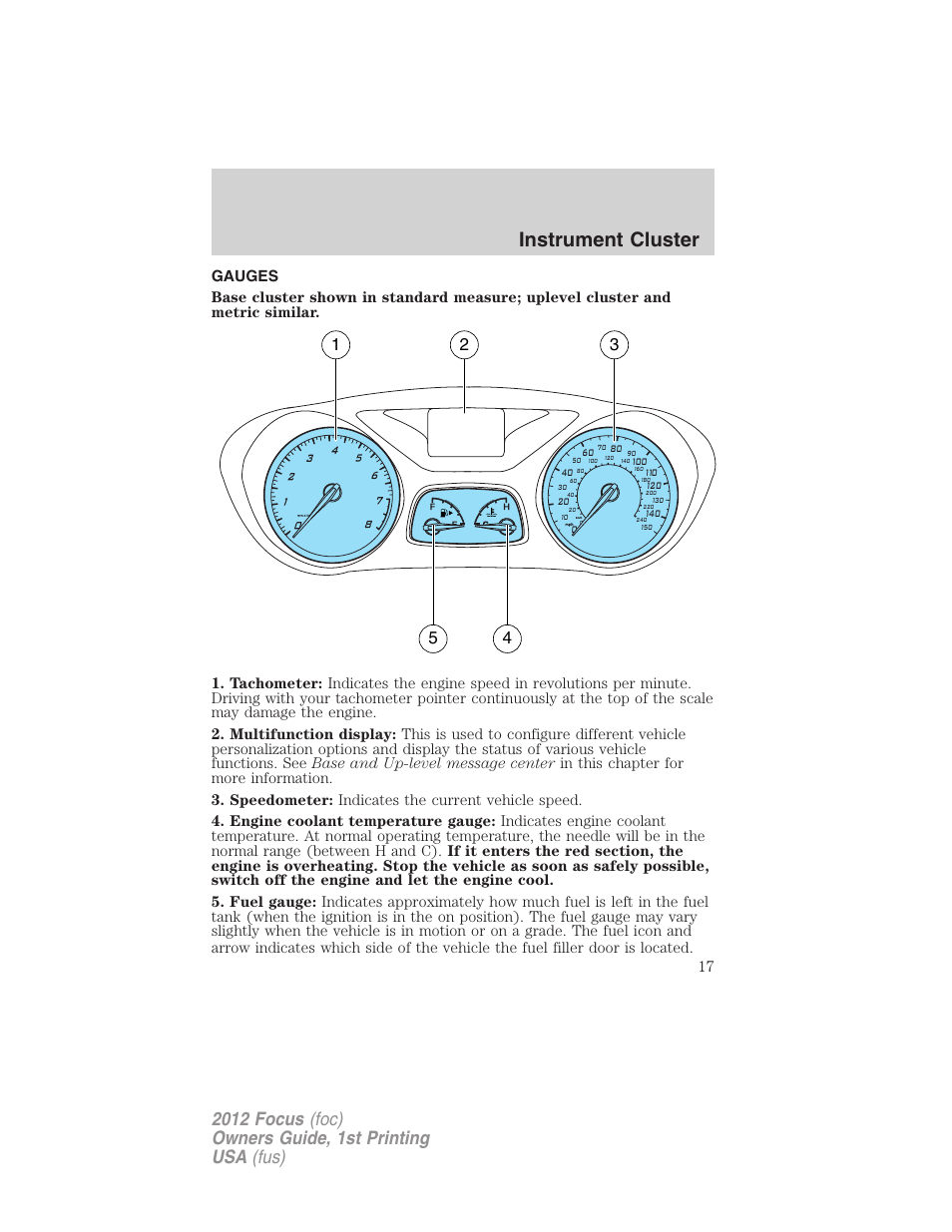 Gauges, Instrument cluster | FORD 2012 Focus v.1 User Manual | Page 17 / 406