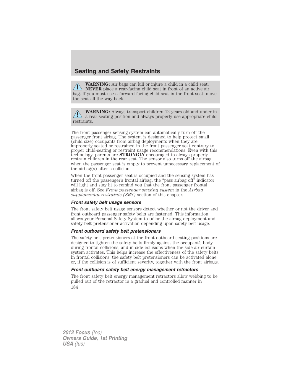 Front safety belt usage sensors, Front outboard safety belt pretensioners, Seating and safety restraints | FORD 2012 Focus v.1 User Manual | Page 184 / 406