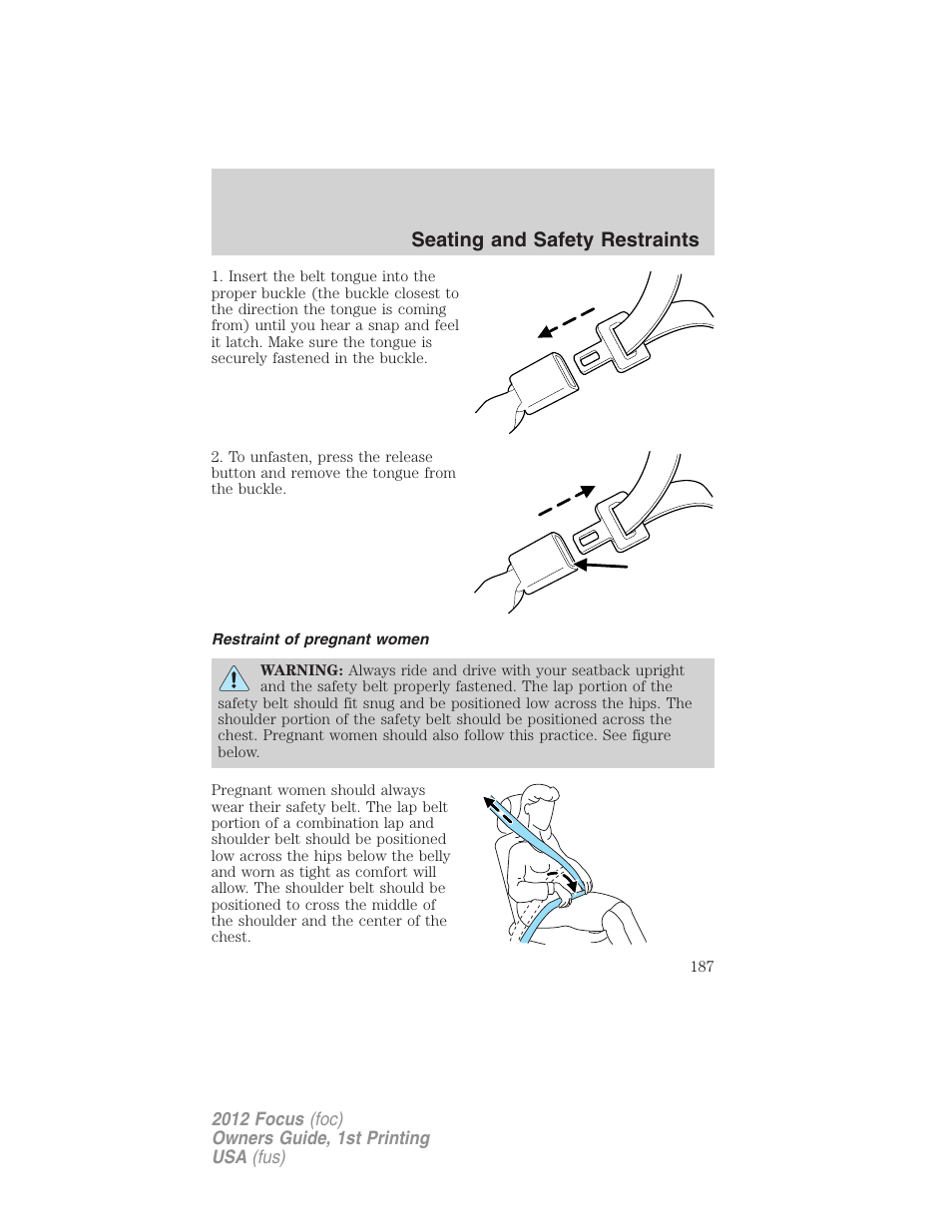 Restraint of pregnant women, Seating and safety restraints | FORD 2012 Focus v.1 User Manual | Page 187 / 406