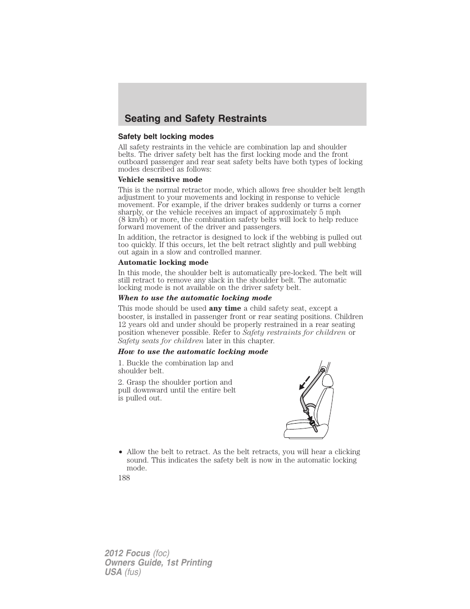 Safety belt locking modes, Seating and safety restraints | FORD 2012 Focus v.1 User Manual | Page 188 / 406