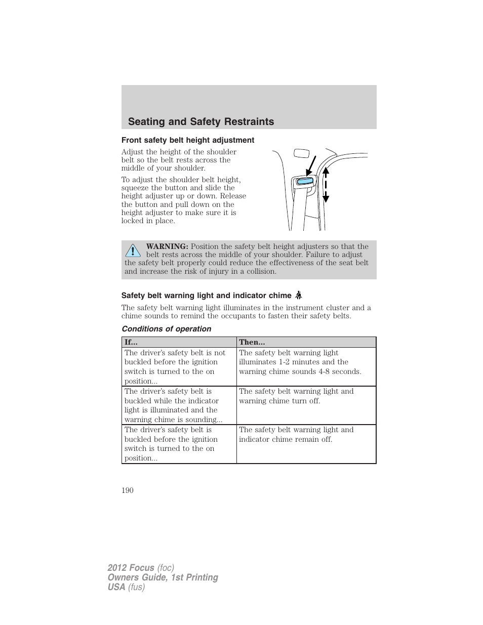 Front safety belt height adjustment, Safety belt warning light and indicator chime, Conditions of operation | Seating and safety restraints | FORD 2012 Focus v.1 User Manual | Page 190 / 406