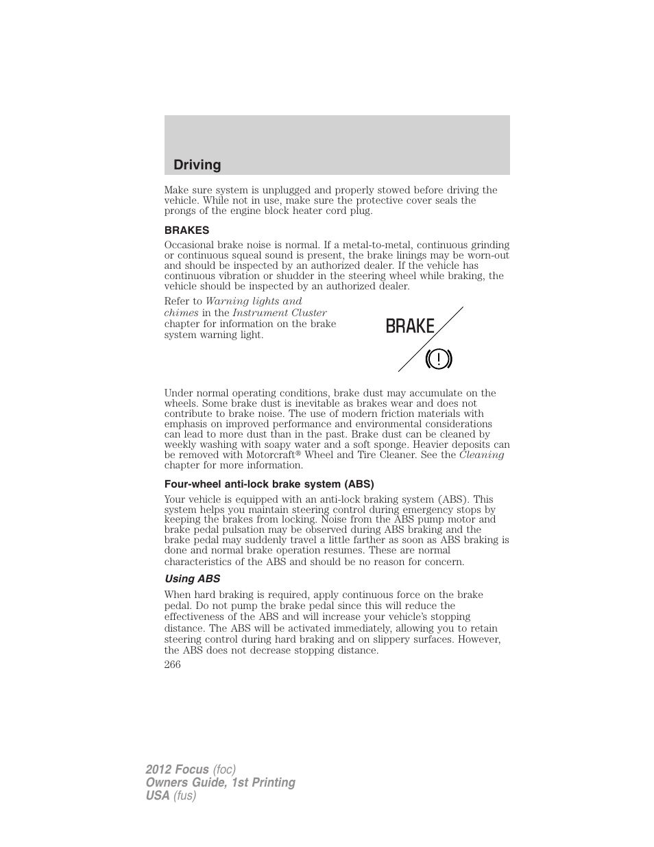 Brakes, Four-wheel anti-lock brake system (abs), Using abs | Driving | FORD 2012 Focus v.1 User Manual | Page 266 / 406