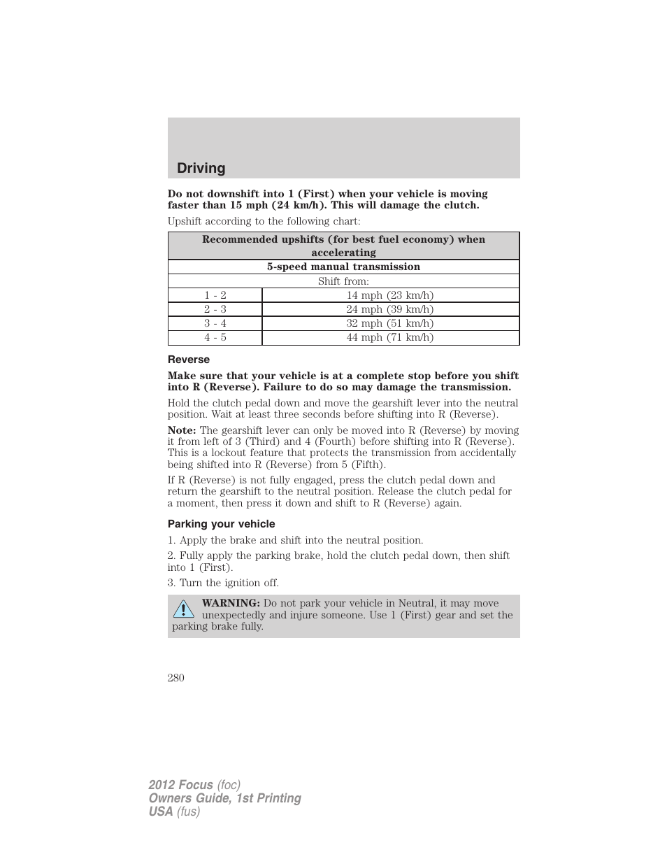 Reverse, Parking your vehicle, Driving | FORD 2012 Focus v.1 User Manual | Page 280 / 406