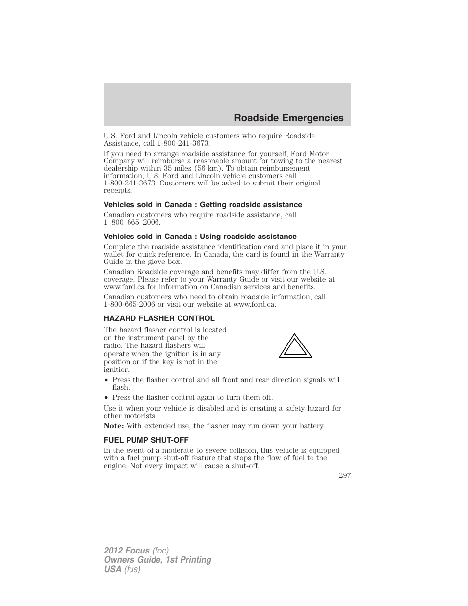 Hazard flasher control, Fuel pump shut-off, Roadside emergencies | FORD 2012 Focus v.1 User Manual | Page 297 / 406