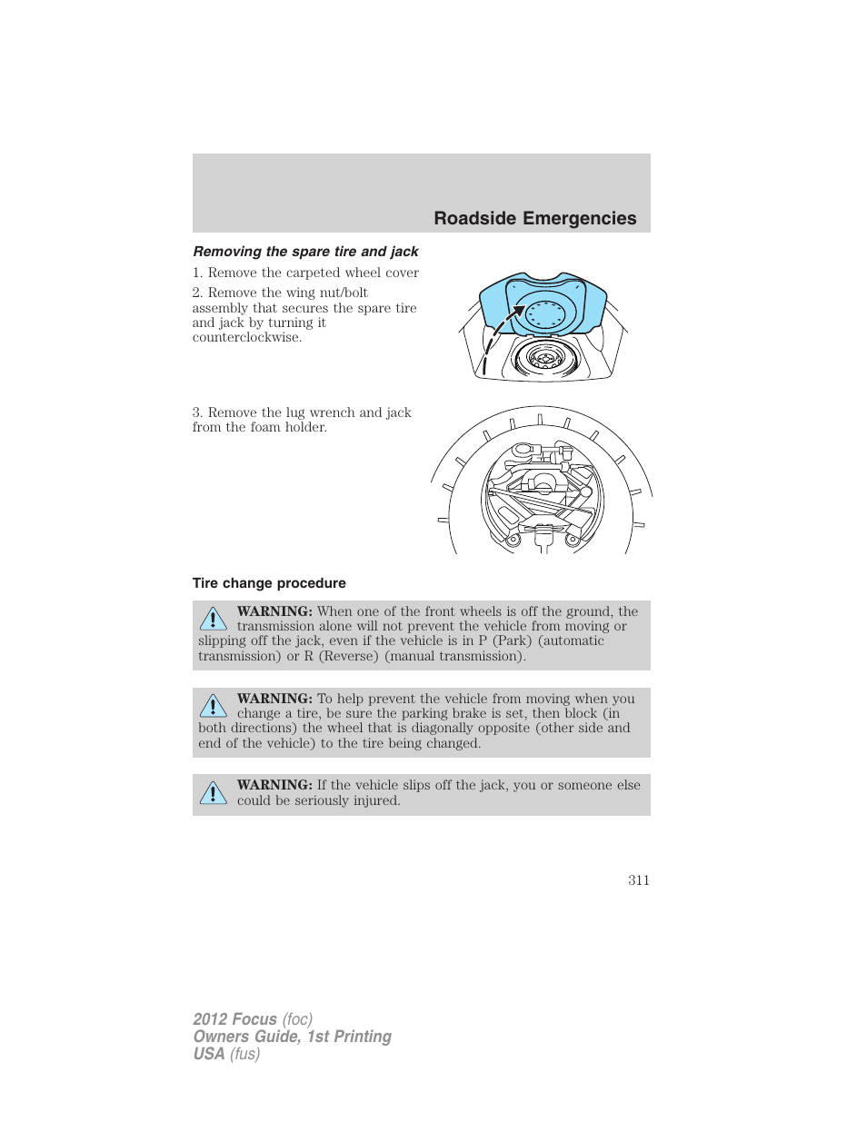 Removing the spare tire and jack, Tire change procedure, Roadside emergencies | FORD 2012 Focus v.1 User Manual | Page 311 / 406