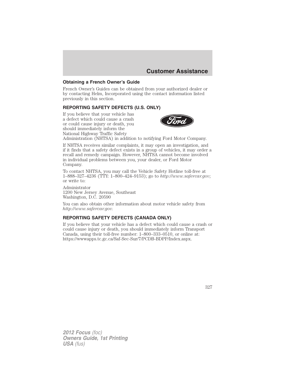Obtaining a french owner’s guide, Reporting safety defects (u.s. only), Reporting safety defects (canada only) | Customer assistance | FORD 2012 Focus v.1 User Manual | Page 327 / 406