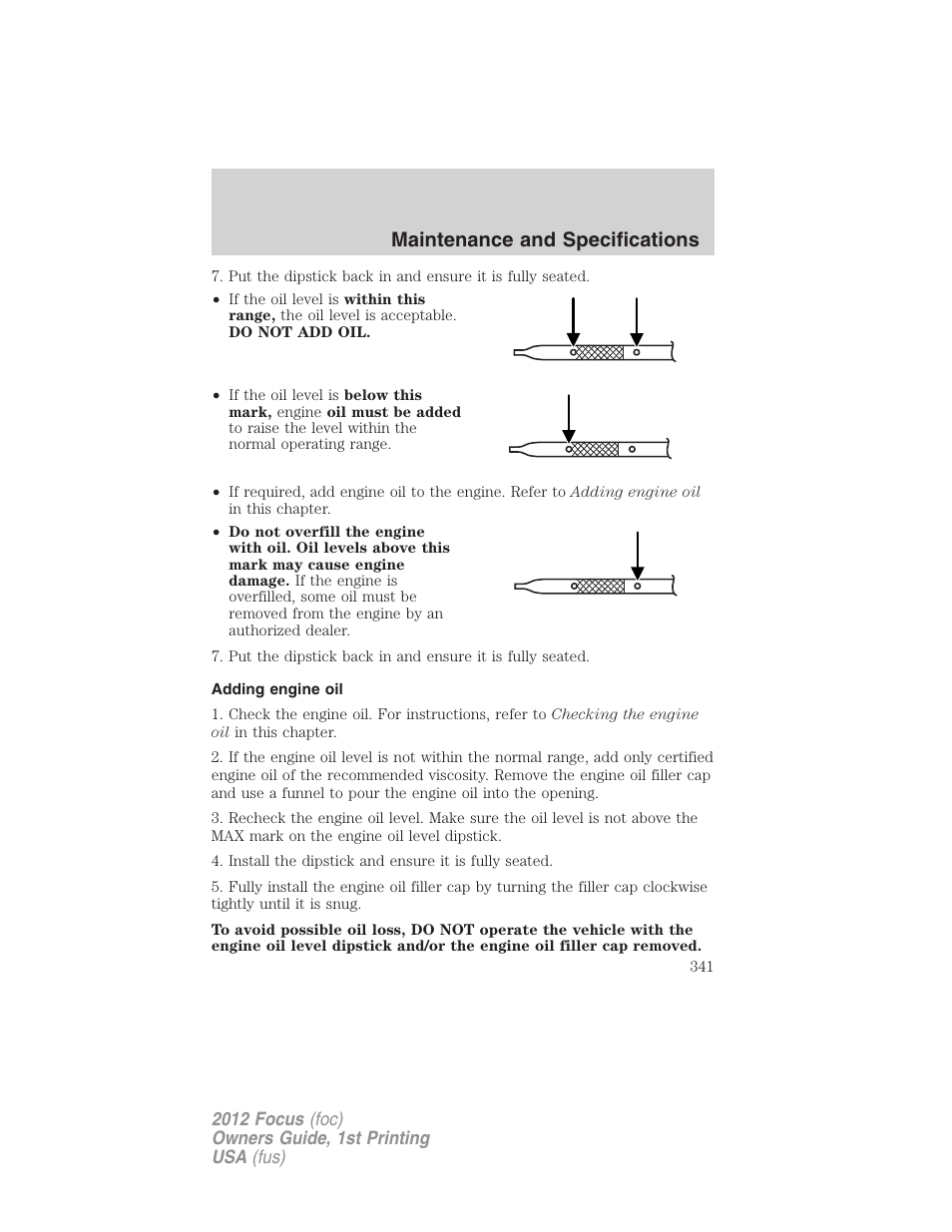 Adding engine oil, Maintenance and specifications | FORD 2012 Focus v.1 User Manual | Page 341 / 406