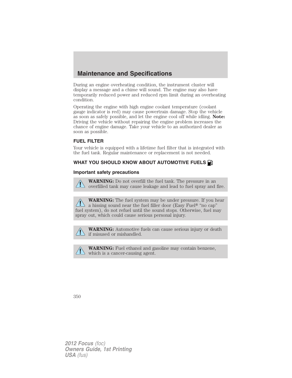 Fuel filter, What you should know about automotive fuels, Important safety precautions | Fuel information, Maintenance and specifications | FORD 2012 Focus v.1 User Manual | Page 350 / 406