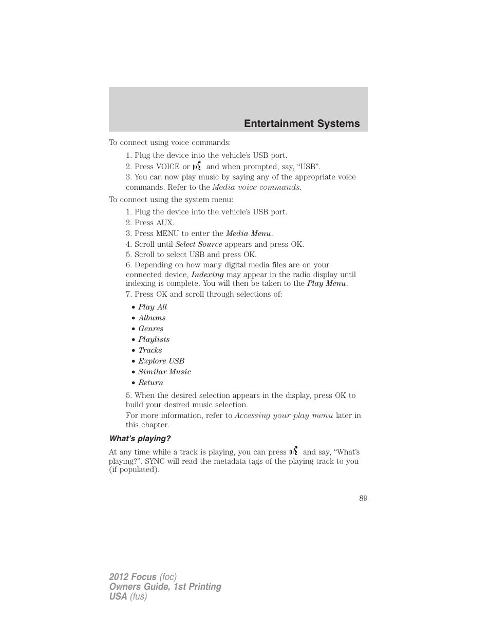 What’s playing, Entertainment systems | FORD 2012 Focus v.1 User Manual | Page 89 / 406