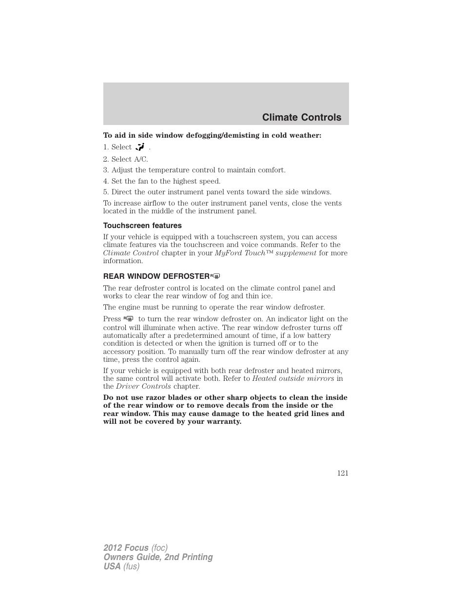 Touchscreen features, Rear window defroster, Climate controls | FORD 2012 Focus v.2 User Manual | Page 121 / 405