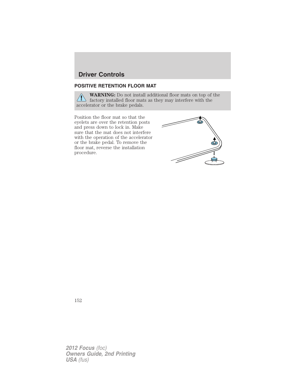 Positive retention floor mat, Driver controls | FORD 2012 Focus v.2 User Manual | Page 152 / 405