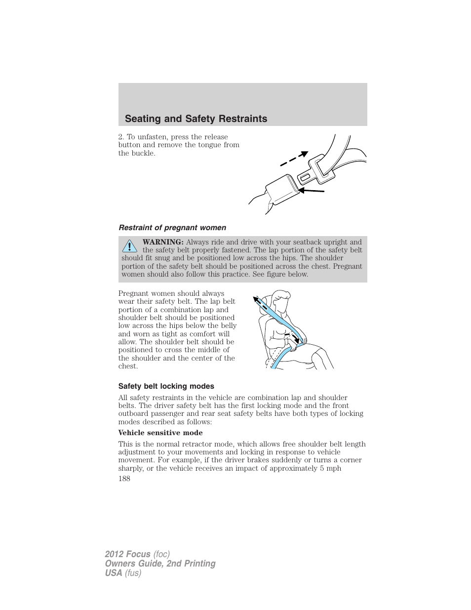 Restraint of pregnant women, Safety belt locking modes, Seating and safety restraints | FORD 2012 Focus v.2 User Manual | Page 188 / 405