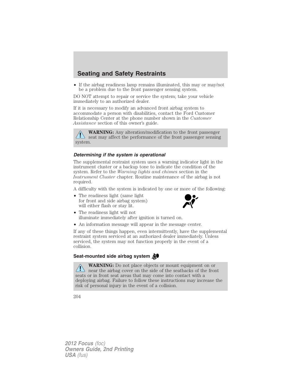 Determining if the system is operational, Seat-mounted side airbag system, Seating and safety restraints | FORD 2012 Focus v.2 User Manual | Page 204 / 405