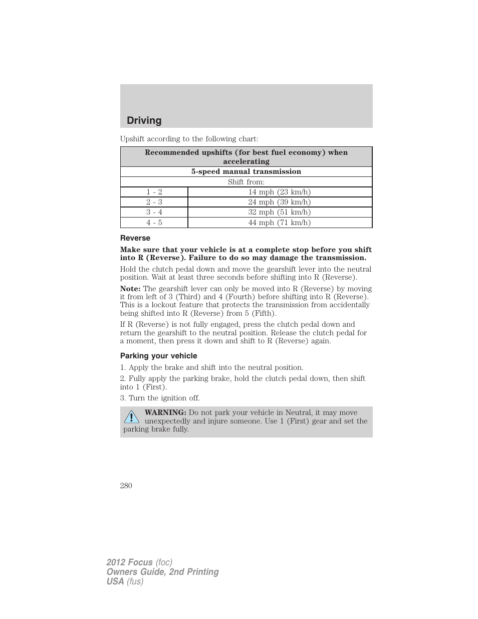 Reverse, Parking your vehicle, Driving | FORD 2012 Focus v.2 User Manual | Page 280 / 405