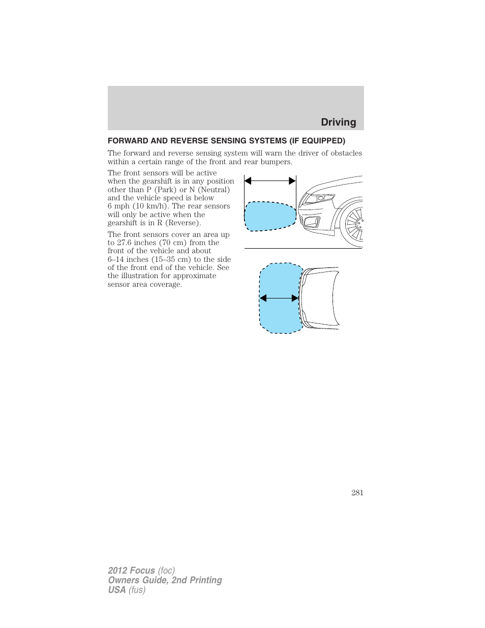 Forward and reverse sensing systems (if equipped), Forward and reverse sensing system, Driving | FORD 2012 Focus v.2 User Manual | Page 281 / 405