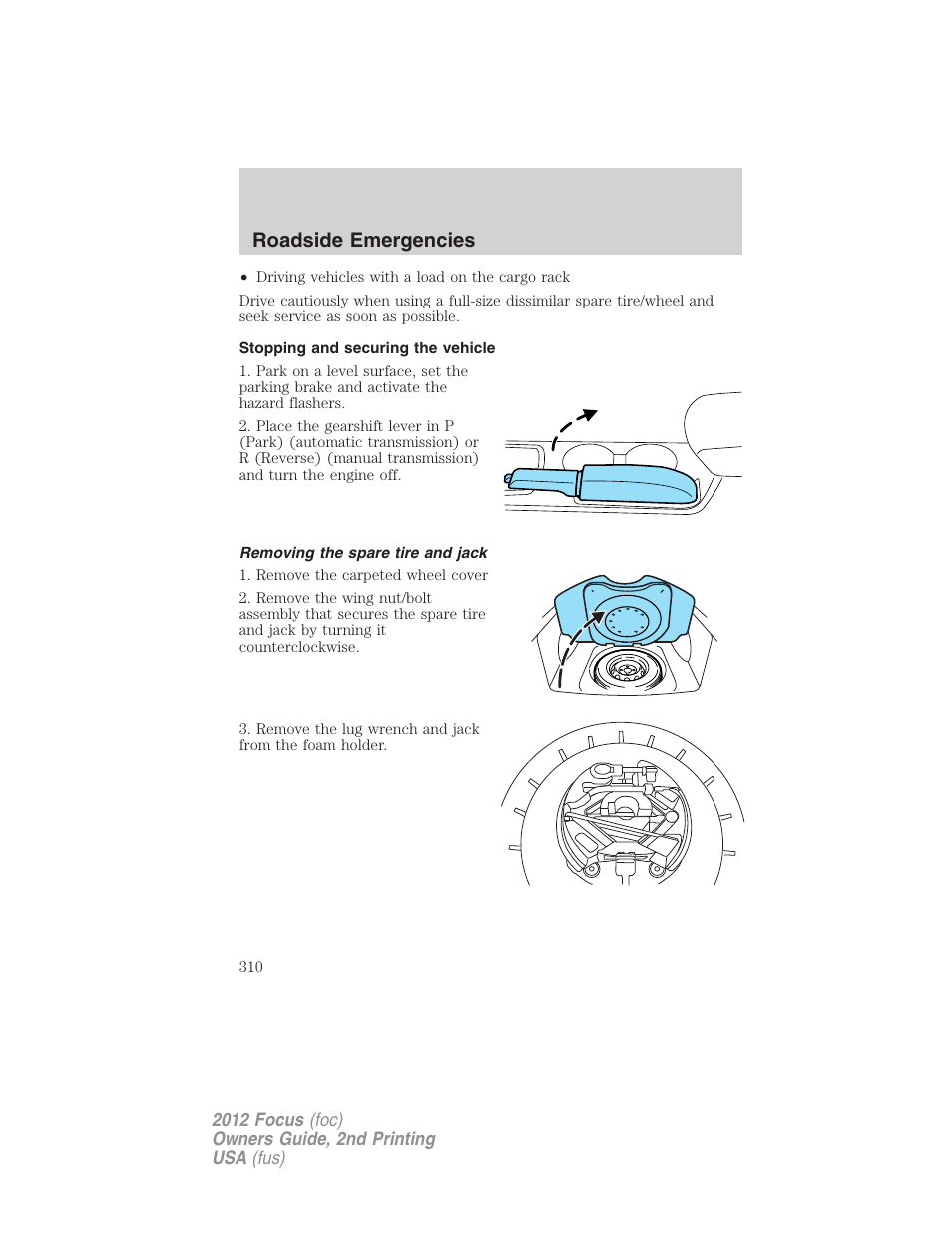 Stopping and securing the vehicle, Removing the spare tire and jack, Roadside emergencies | FORD 2012 Focus v.2 User Manual | Page 310 / 405