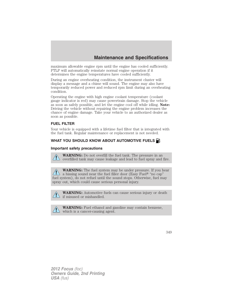 Fuel filter, What you should know about automotive fuels, Important safety precautions | Fuel information, Maintenance and specifications | FORD 2012 Focus v.2 User Manual | Page 349 / 405