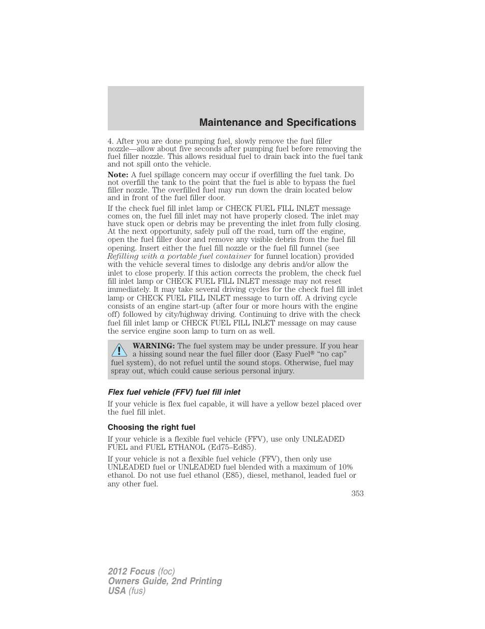 Flex fuel vehicle (ffv) fuel fill inlet, Choosing the right fuel, Maintenance and specifications | FORD 2012 Focus v.2 User Manual | Page 353 / 405