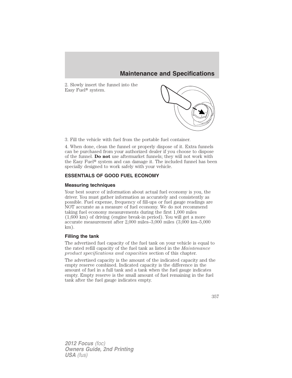 Essentials of good fuel economy, Measuring techniques, Filling the tank | Maintenance and specifications | FORD 2012 Focus v.2 User Manual | Page 357 / 405