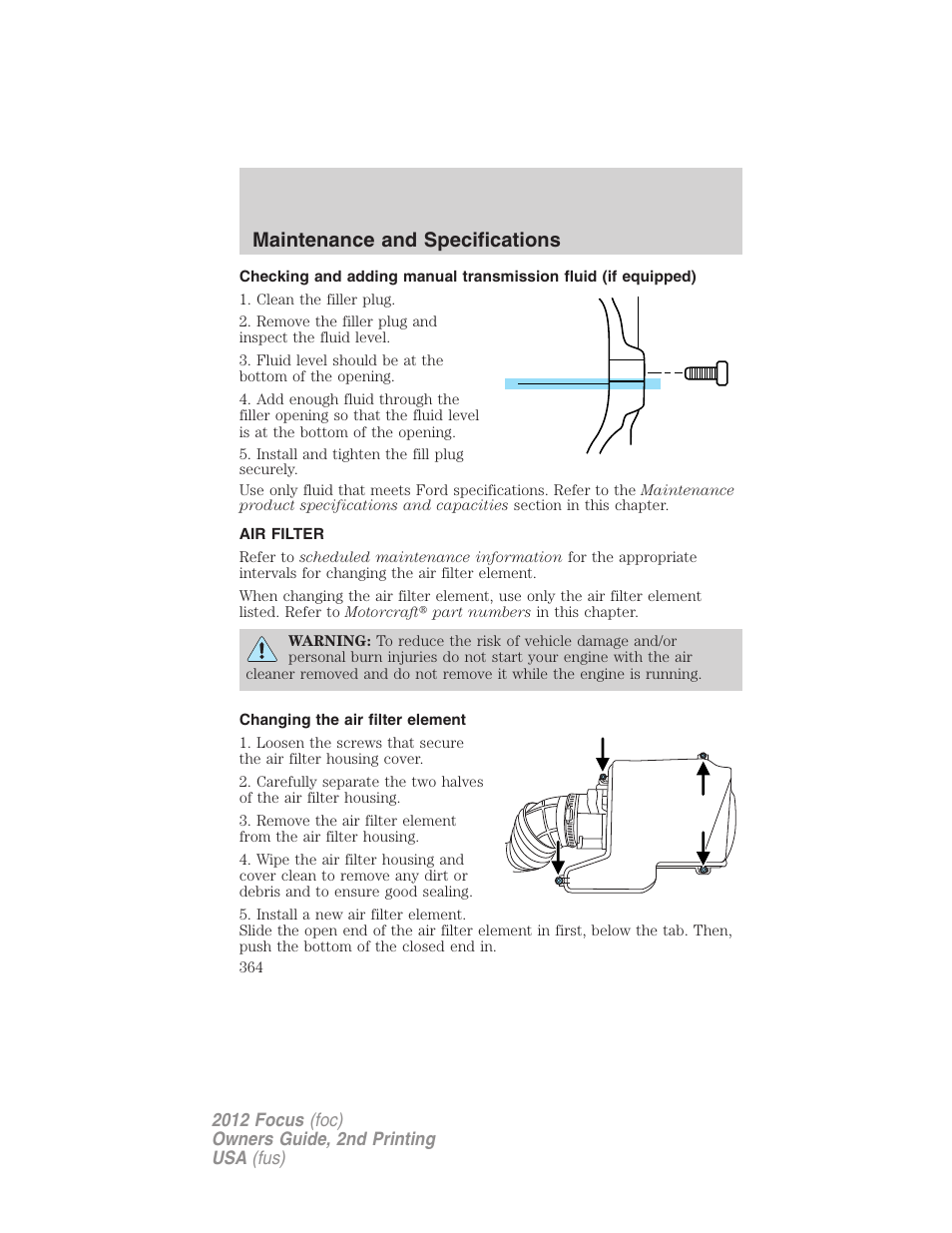 Air filter, Changing the air filter element, Air filter(s) | Maintenance and specifications | FORD 2012 Focus v.2 User Manual | Page 364 / 405