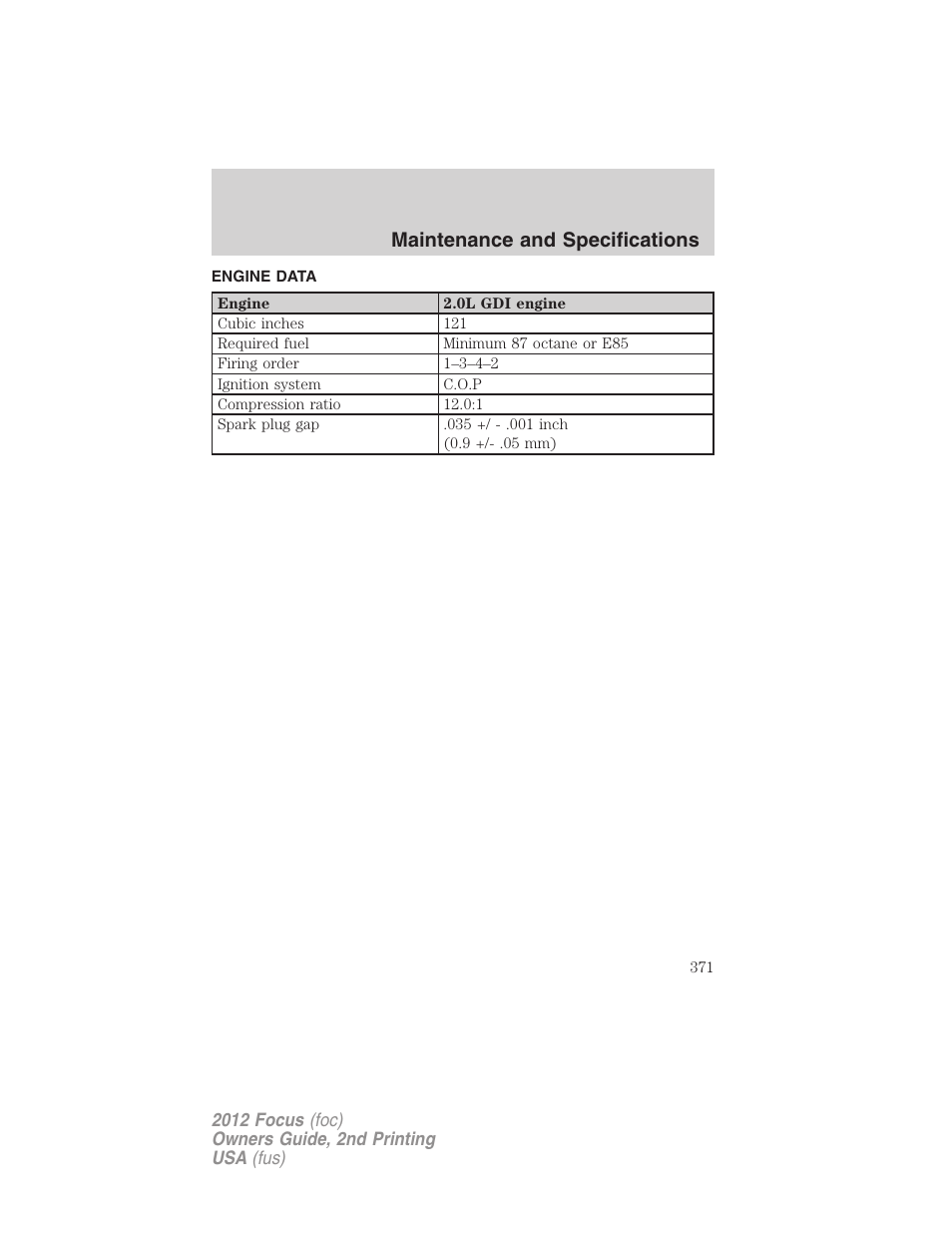 Engine data, Maintenance and specifications | FORD 2012 Focus v.2 User Manual | Page 371 / 405