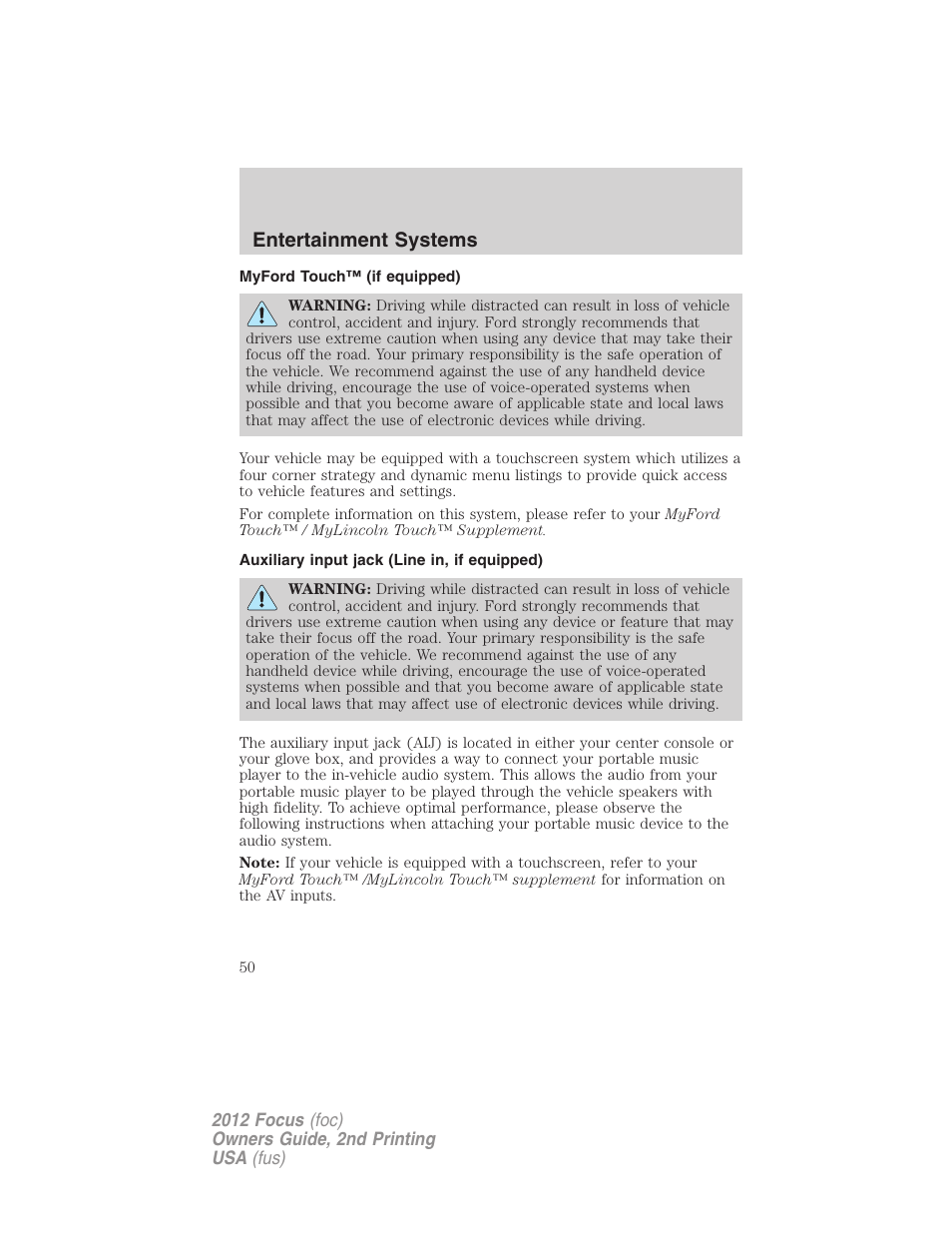 Myford touch™ (if equipped), Auxiliary input jack (line in, if equipped), Myford touch™ system | Auxiliary input jack (line in), Entertainment systems | FORD 2012 Focus v.2 User Manual | Page 50 / 405