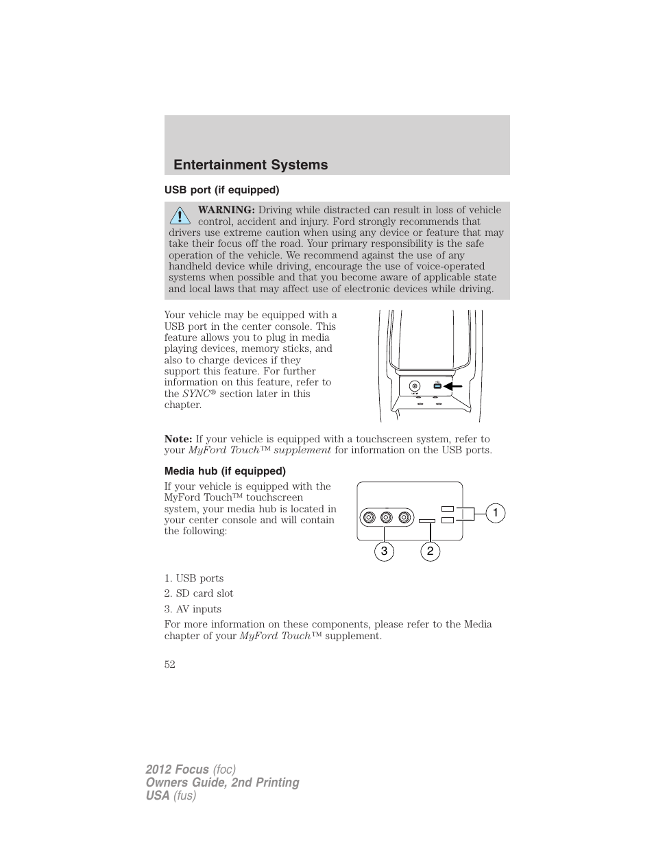 Usb port (if equipped), Media hub (if equipped), Usb port | Entertainment systems | FORD 2012 Focus v.2 User Manual | Page 52 / 405