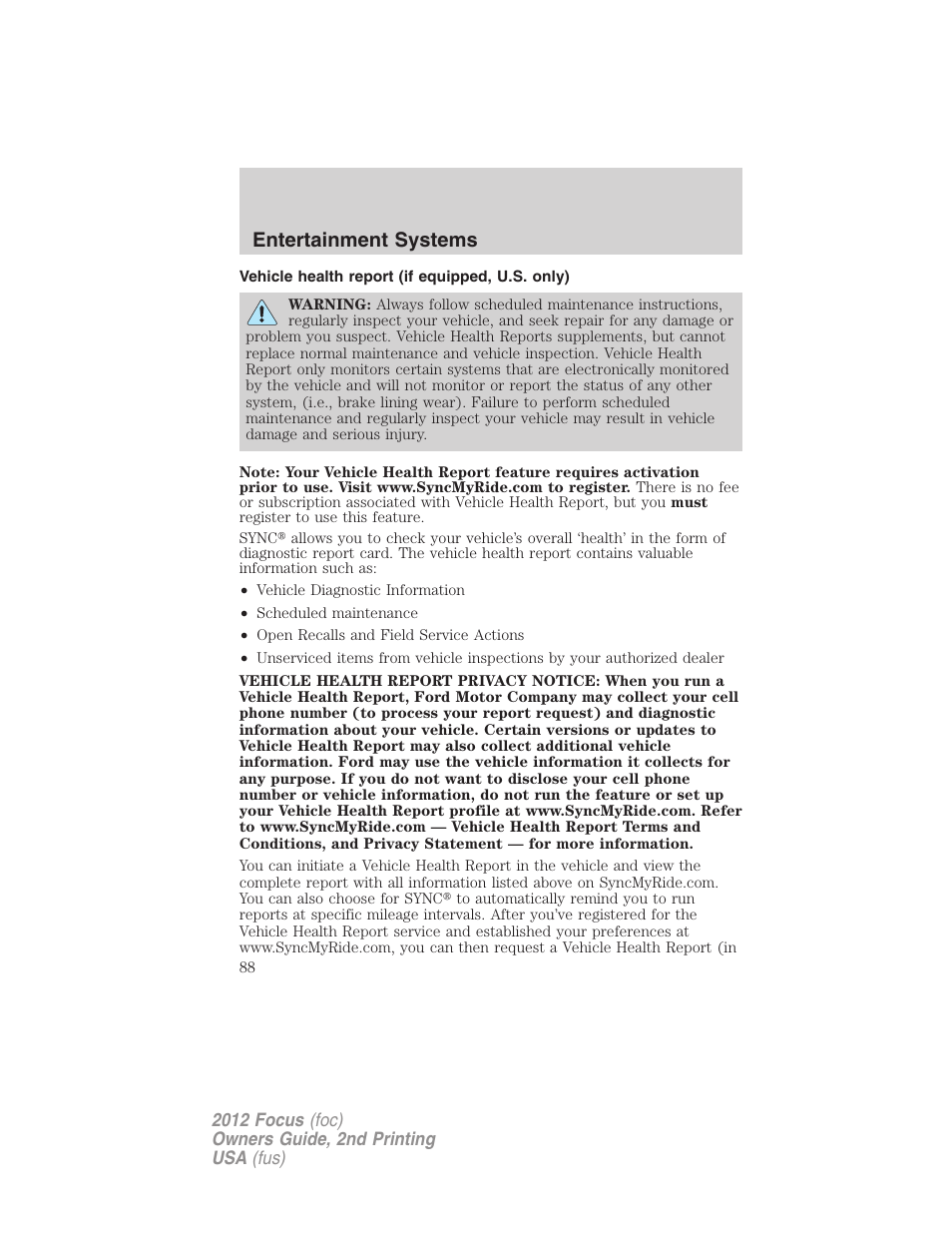 Vehicle health report (if equipped, u.s. only), Entertainment systems | FORD 2012 Focus v.2 User Manual | Page 88 / 405