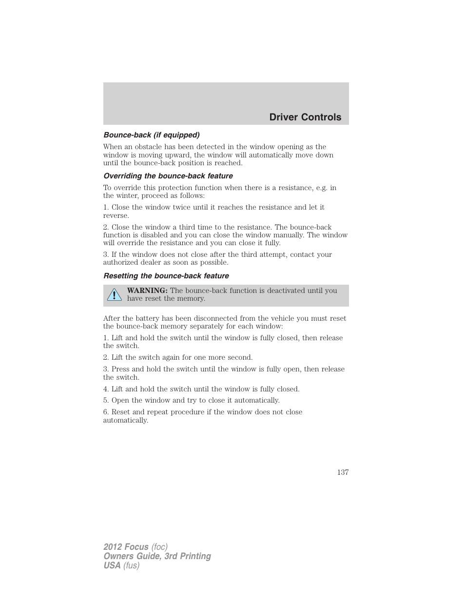 Bounce-back (if equipped), Overriding the bounce-back feature, Resetting the bounce-back feature | Driver controls | FORD 2012 Focus v.3 User Manual | Page 138 / 404