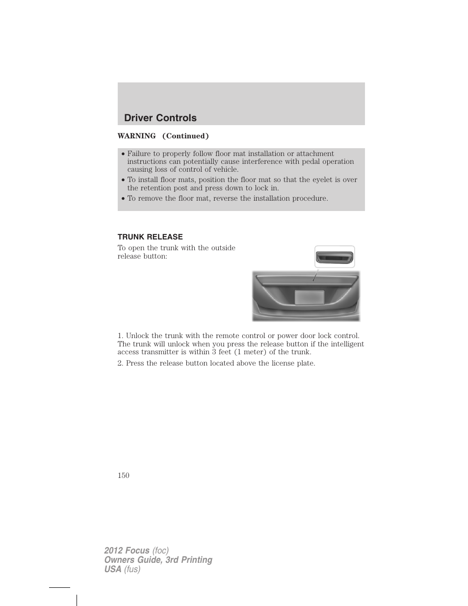 Trunk release, Driver controls | FORD 2012 Focus v.3 User Manual | Page 151 / 404