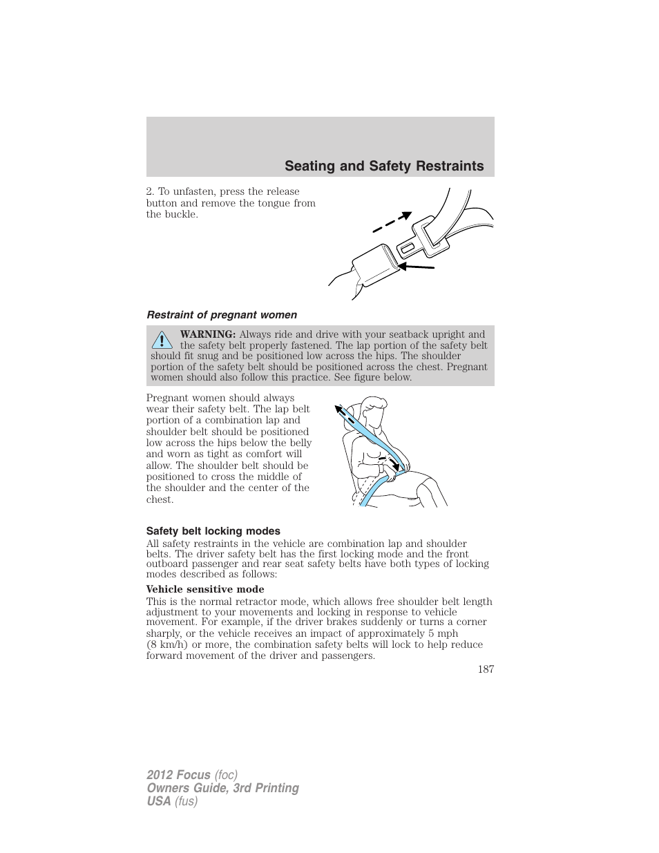 Restraint of pregnant women, Safety belt locking modes, Seating and safety restraints | FORD 2012 Focus v.3 User Manual | Page 188 / 404