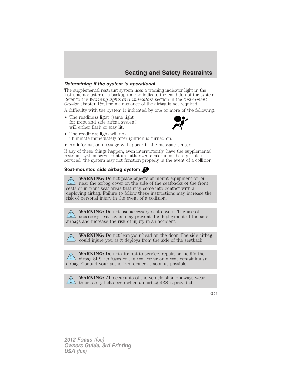 Determining if the system is operational, Seat-mounted side airbag system, Seating and safety restraints | FORD 2012 Focus v.3 User Manual | Page 204 / 404