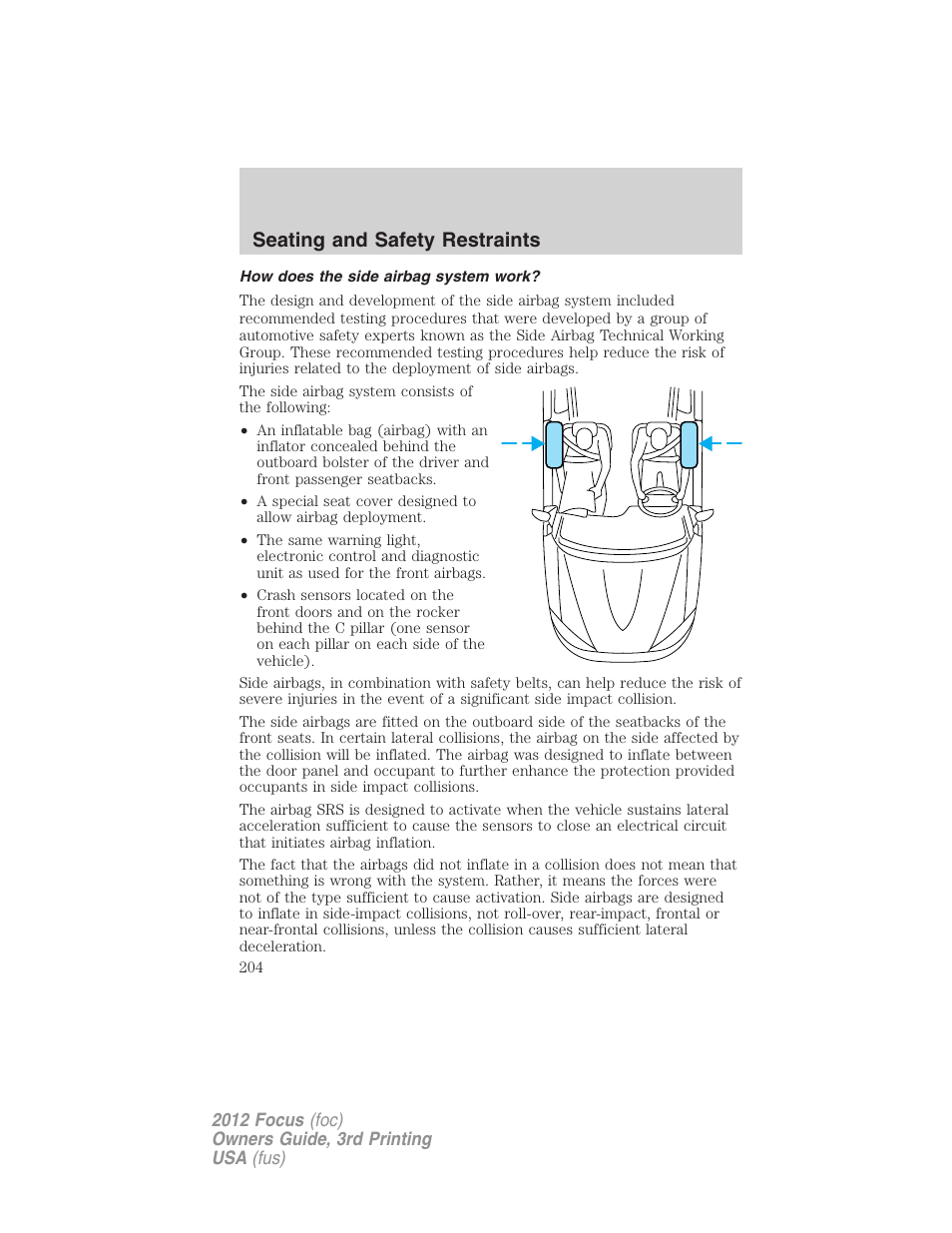 How does the side airbag system work, Seating and safety restraints | FORD 2012 Focus v.3 User Manual | Page 205 / 404