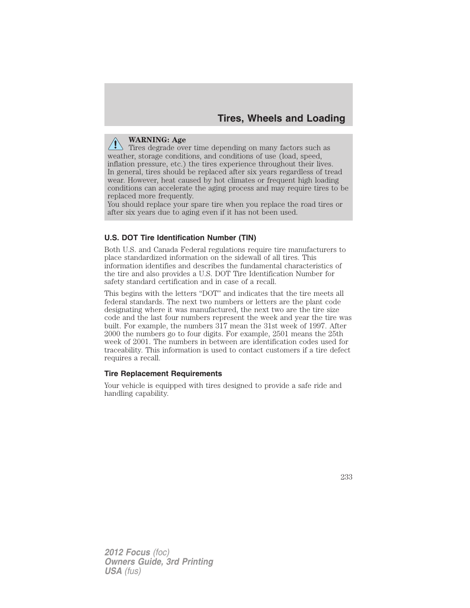 U.s. dot tire identification number (tin), Tire replacement requirements, Tires, wheels and loading | FORD 2012 Focus v.3 User Manual | Page 234 / 404