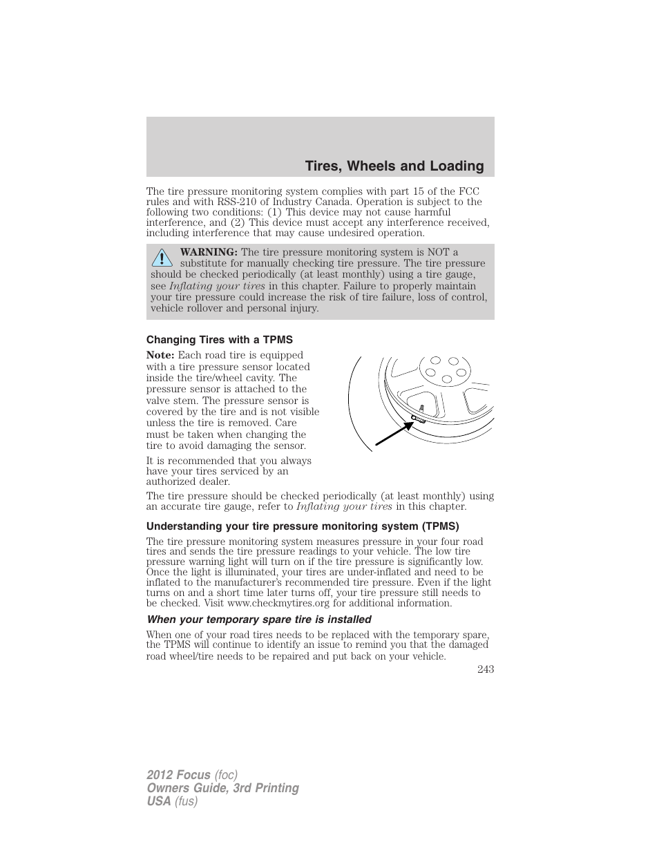 Changing tires with a tpms, When your temporary spare tire is installed, Tires, wheels and loading | FORD 2012 Focus v.3 User Manual | Page 244 / 404