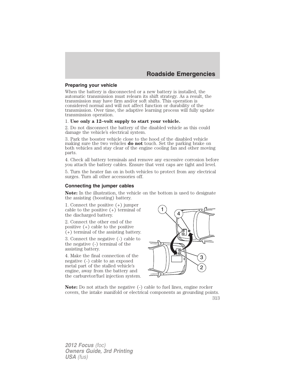 Preparing your vehicle, Connecting the jumper cables, Roadside emergencies | FORD 2012 Focus v.3 User Manual | Page 314 / 404