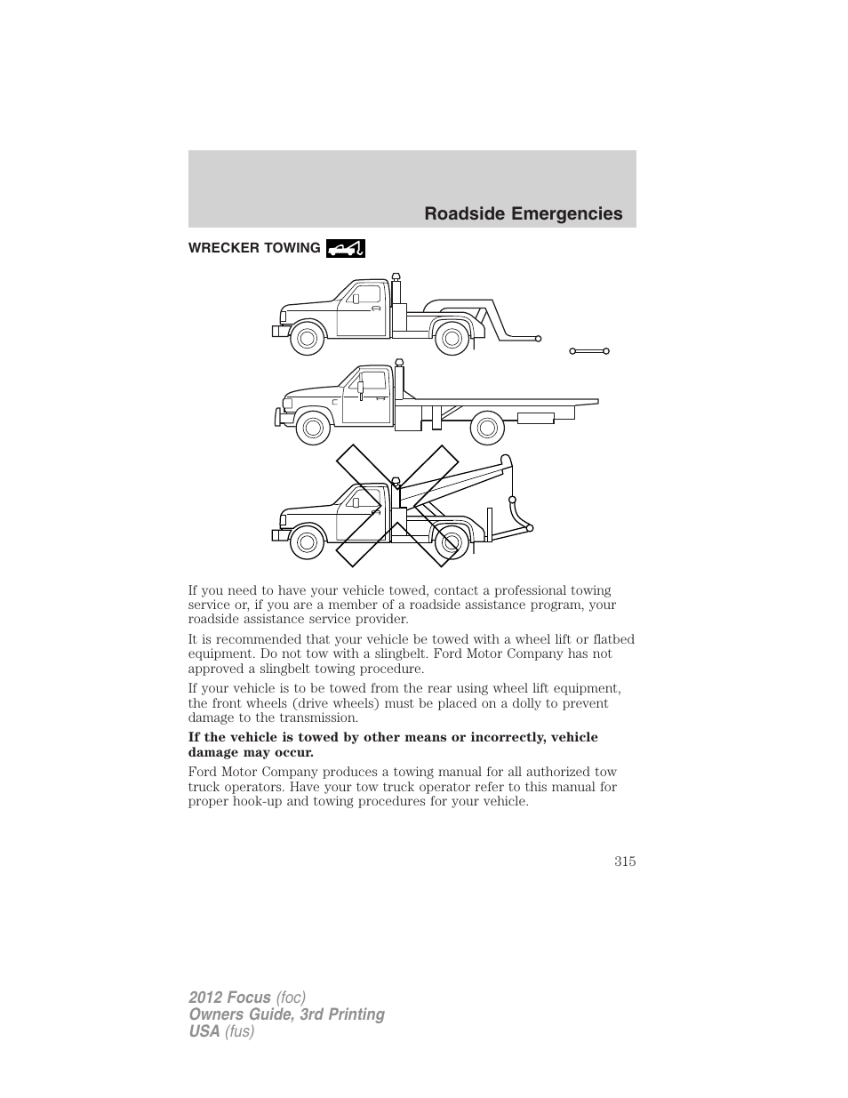 Wrecker towing, Roadside emergencies | FORD 2012 Focus v.3 User Manual | Page 316 / 404
