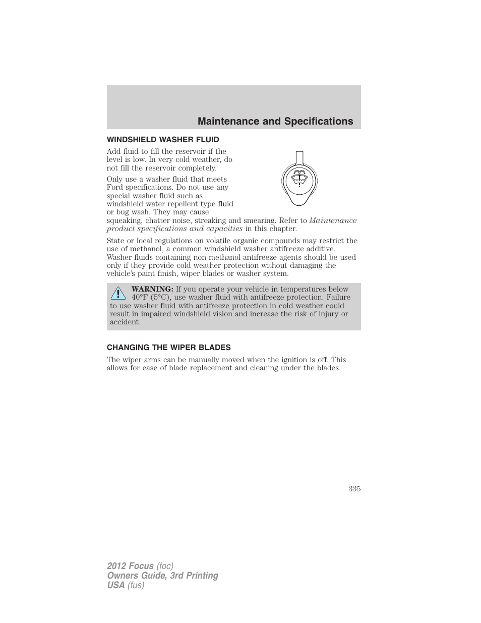 Windshield washer fluid, Changing the wiper blades, Maintenance and specifications | FORD 2012 Focus v.3 User Manual | Page 336 / 404