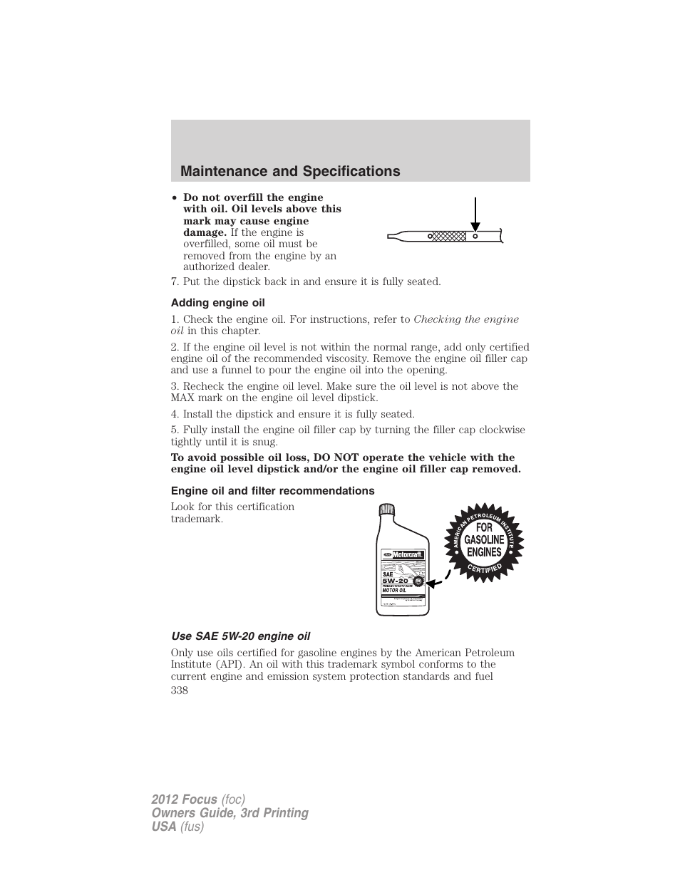 Adding engine oil, Engine oil and filter recommendations, Use sae 5w-20 engine oil | Maintenance and specifications | FORD 2012 Focus v.3 User Manual | Page 339 / 404