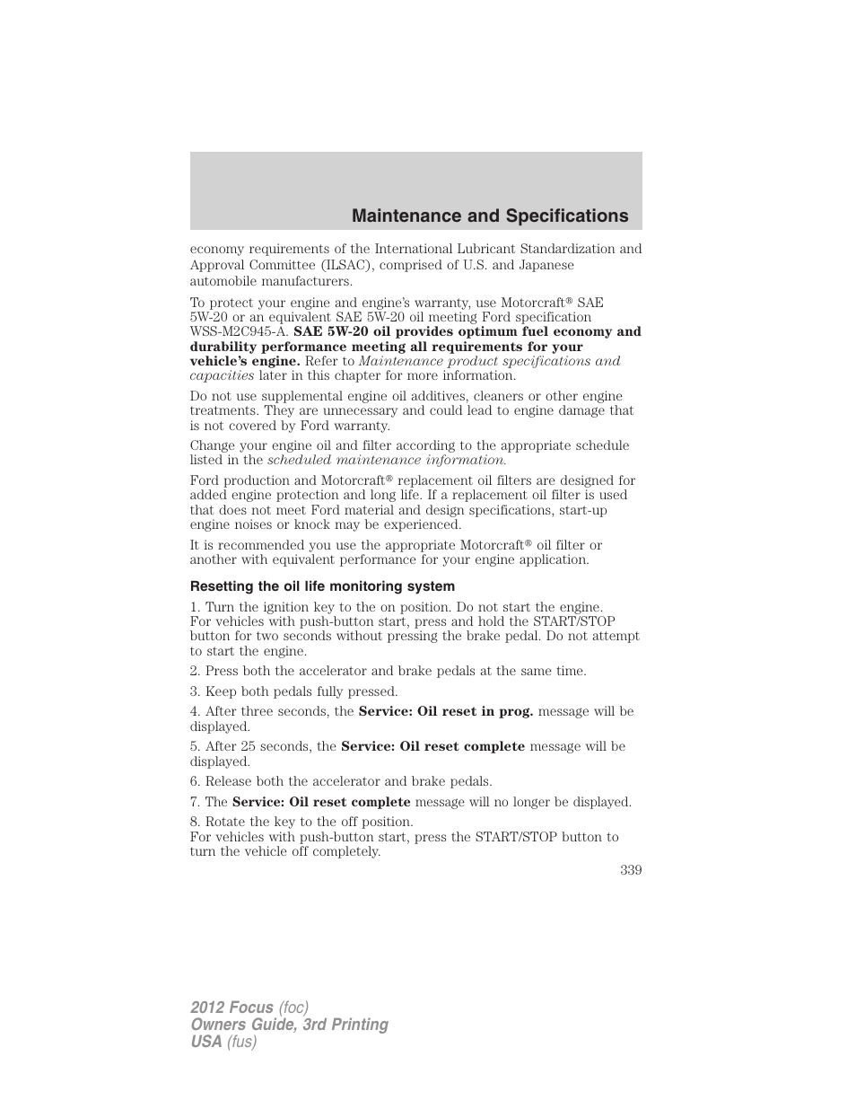 Resetting the oil life monitoring system, Maintenance and specifications | FORD 2012 Focus v.3 User Manual | Page 340 / 404