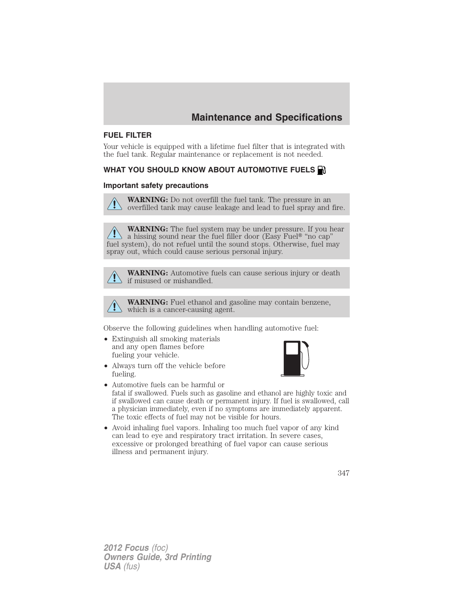 Fuel filter, What you should know about automotive fuels, Important safety precautions | Fuel information, Maintenance and specifications | FORD 2012 Focus v.3 User Manual | Page 348 / 404