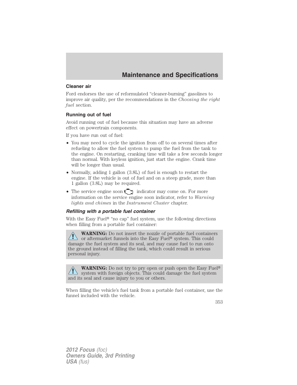 Cleaner air, Running out of fuel, Refilling with a portable fuel container | Maintenance and specifications | FORD 2012 Focus v.3 User Manual | Page 354 / 404