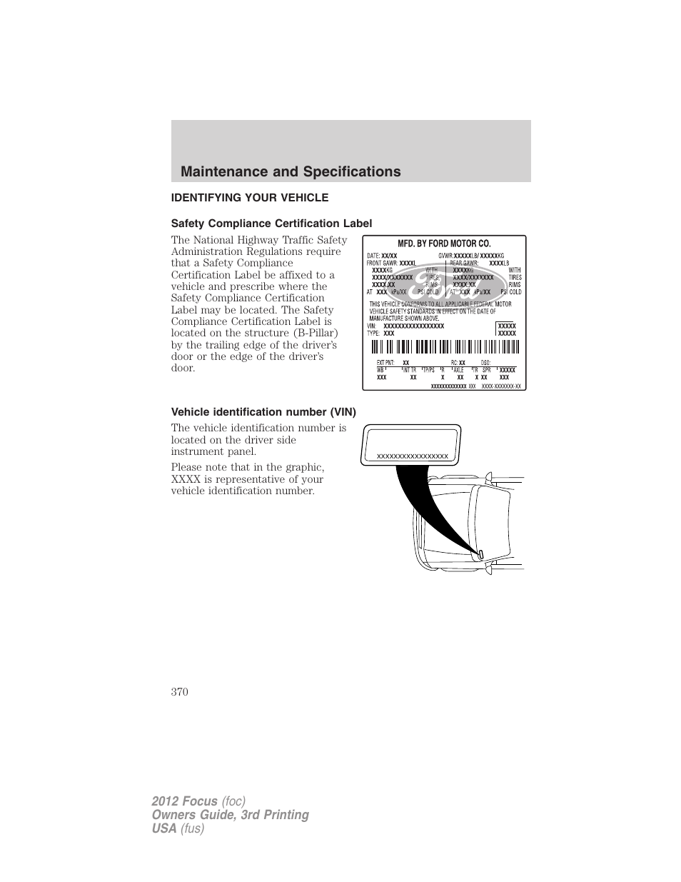 Identifying your vehicle, Safety compliance certification label, Vehicle identification number (vin) | Maintenance and specifications | FORD 2012 Focus v.3 User Manual | Page 371 / 404