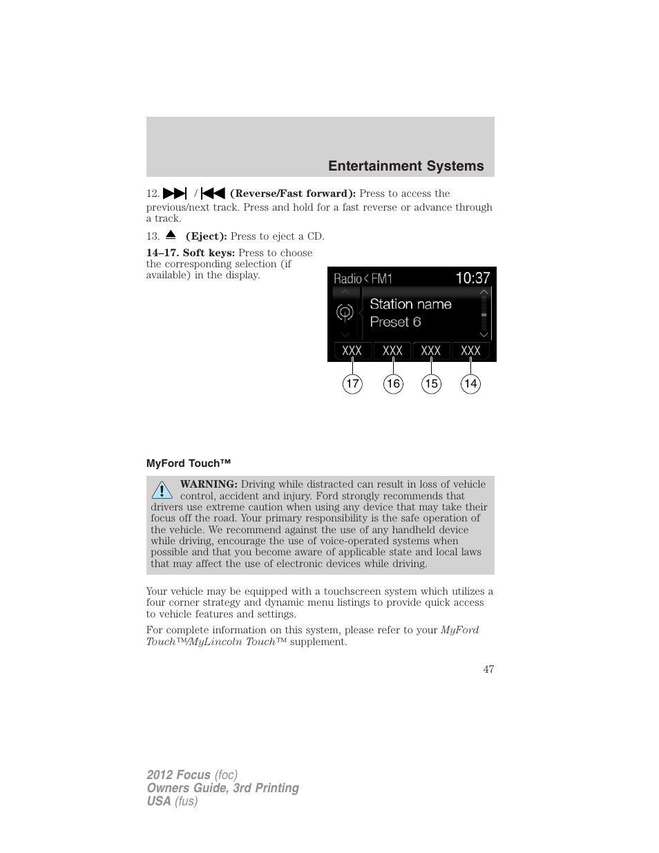 Myford touch, Myford touch™ system, Entertainment systems | FORD 2012 Focus v.3 User Manual | Page 48 / 404