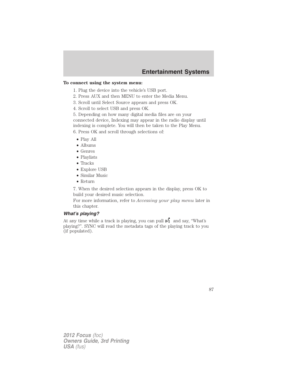 What’s playing, Entertainment systems | FORD 2012 Focus v.3 User Manual | Page 88 / 404