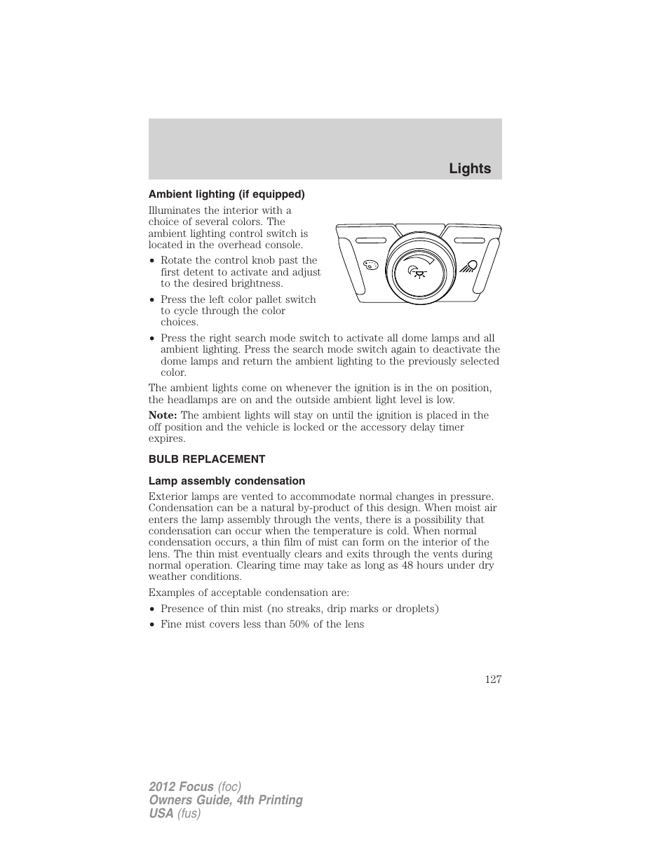 Ambient lighting (if equipped), Bulb replacement, Lamp assembly condensation | Lights | FORD 2012 Focus v.4 User Manual | Page 127 / 405