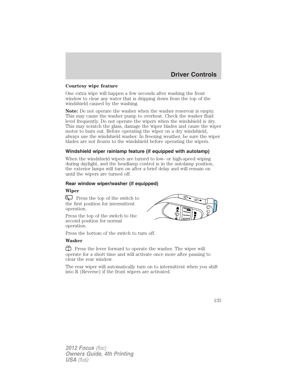 Rear window wiper/washer (if equipped), Driver controls | FORD 2012 Focus v.4 User Manual | Page 135 / 405