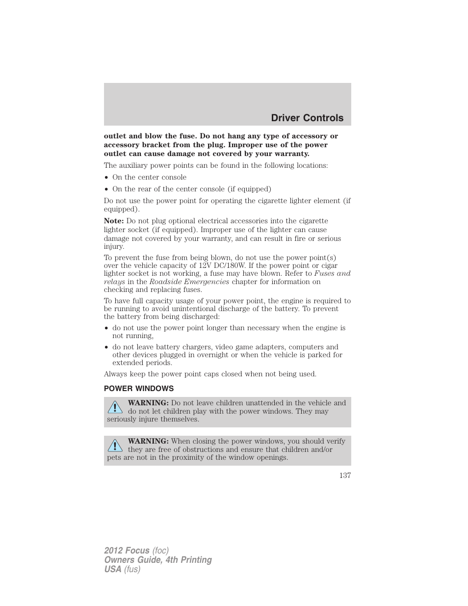 Power windows, Driver controls | FORD 2012 Focus v.4 User Manual | Page 137 / 405