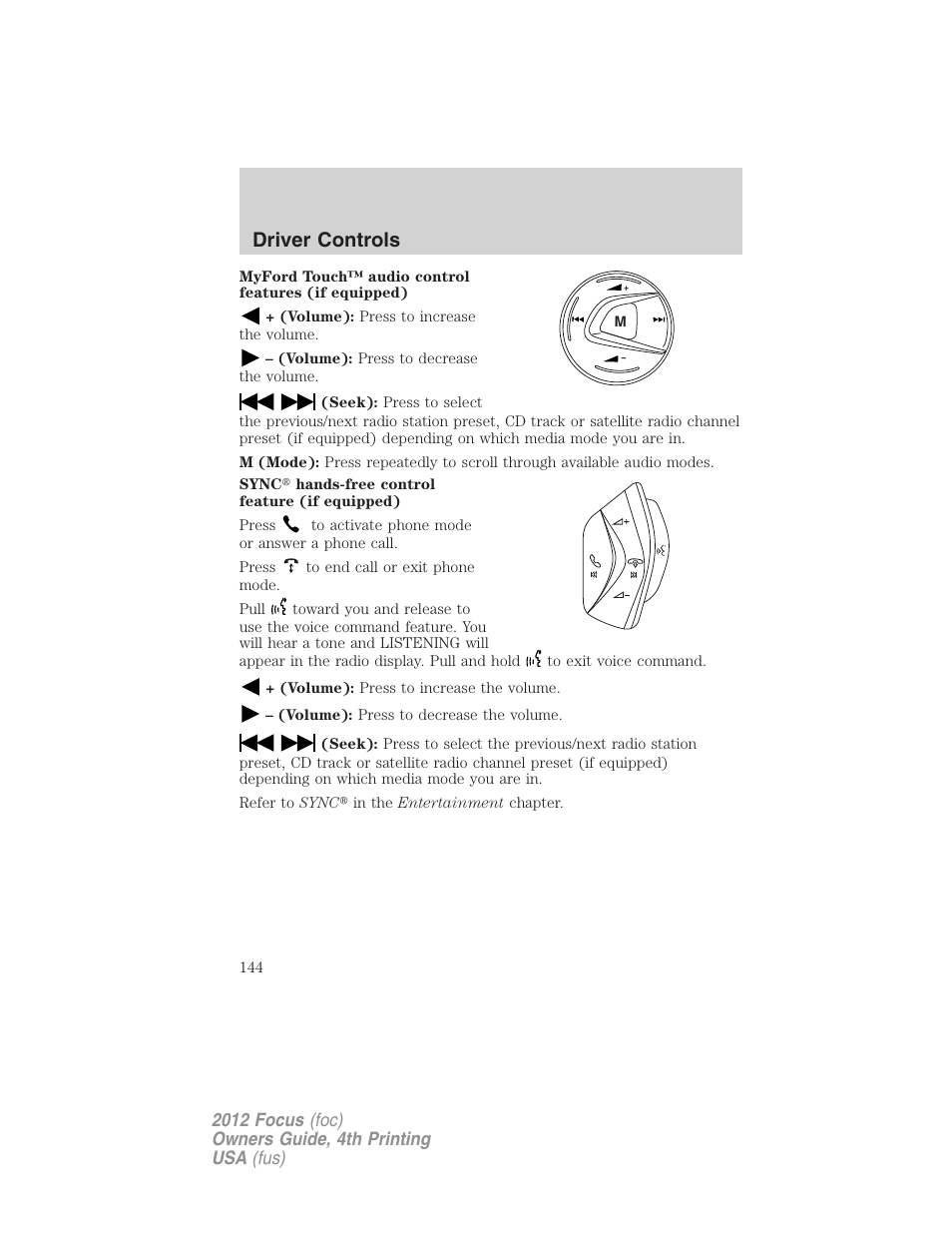 Driver controls | FORD 2012 Focus v.4 User Manual | Page 144 / 405